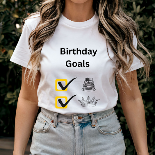 Birthday goals white T-shirt for party and celebration cake for the Birthday queen